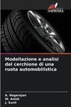 Modellazione e analisi del cerchione di una ruota automobilistica