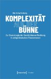 Komplexität auf der Bühne