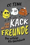 Für meine kack Freunde