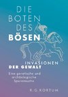 Die Boten des Bösen