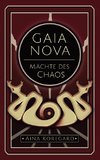 Gaia Nova - Mächte des Chaos