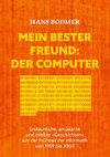 Mein bester Freund: der Computer