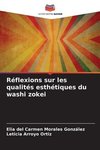 Réflexions sur les qualités esthétiques du washi zokei