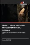 I DIRITTI DELLA DIFESA NEI PROCEDIMENTI PENALI IVORIANI