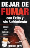 Dejar de Fumar con Éxito y sin Sufrimiento