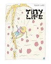 Tiny Life