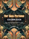 Art Deco Patterns | Coloring Book | Unique Designs Inspired by the Glamour of the 1920's