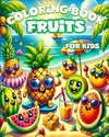 Fruits Coloring Book for Kids