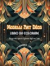 Modelli Art Déco | Libro da colorare | Disegni unici ispirati al glamour degli anni Venti