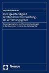 Die Eigenständigkeit der Bundeswehrverwaltung als Verfassungsgebot