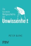 Die kürzeste Weltgeschichte des Nichtwissens