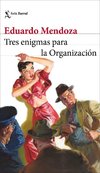 Tres enigmas para la organizacion