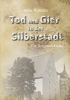 Tod und Gier in der Silberstadt