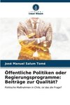 Öffentliche Politiken oder Regierungsprogramme: Beiträge zur Qualität?