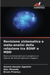 Revisione sistematica e meta-analisi della relazione tra BDNF e MDD