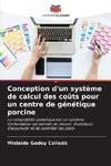 Conception d'un système de calcul des coûts pour un centre de génétique porcine