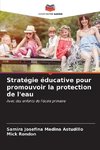 Stratégie éducative pour promouvoir la protection de l'eau