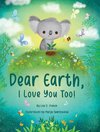 Dear Earth, I Love You Too!