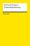 Götterdämmerung. Dritter Tag. Der Ring des Nibelungen