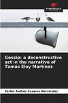 Gossip: a deconstructive act in the narrative of Tomás Eloy Martínez