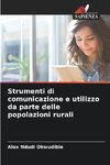 Strumenti di comunicazione e utilizzo da parte delle popolazioni rurali