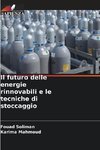 Il futuro delle energie rinnovabili e le tecniche di stoccaggio