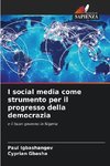 I social media come strumento per il progresso della democrazia