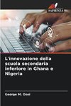 L'innovazione della scuola secondaria inferiore in Ghana e Nigeria