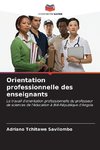 Orientation professionnelle des enseignants