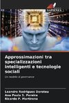 Approssimazioni tra specializzazioni intelligenti e tecnologie sociali