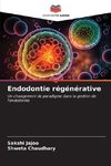 Endodontie régénérative