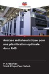 Analyse métaheuristique pour une planification optimale dans FMS