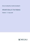 Allworth Abbey; In Two Volumes