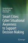 Smart Cities: Cyber Situational Awareness to Support Decision Making