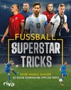 Fußball-Superstar-Tricks