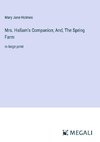 Mrs. Hallam's Companion; And, The Spring Farm