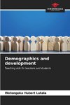 Demographics and development