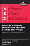 Difesa DDoS basata sull'entropia nelle reti definite dal software