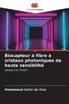 Biocapteur à fibre à cristaux photoniques de haute sensibilité