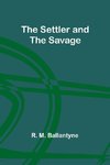 The Settler and the Savage