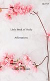 Little Book of Godly Affirmations