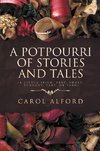 A Potpourri of Stories and Tales