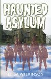 The Haunted Asylum