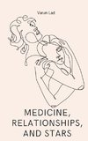 Medicine, relationships, and stars