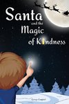 Santa and the Magic of Kindness