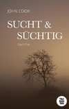 Sucht & Süchtig