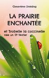 La prairie enchantée et Trobelle la coccinelle née un 29 février