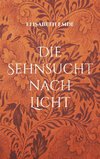 Die Sehnsucht nach Licht