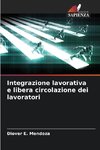 Integrazione lavorativa e libera circolazione dei lavoratori