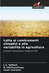 Lotta ai cambiamenti climatici e alla variabilità in agricoltura